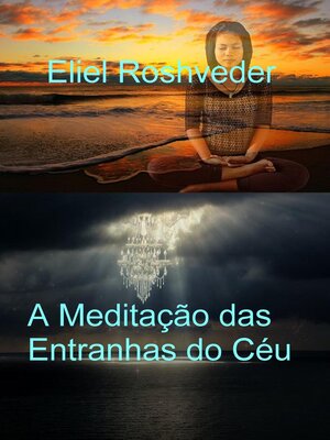 cover image of A Meditação das Entranhas do Céu